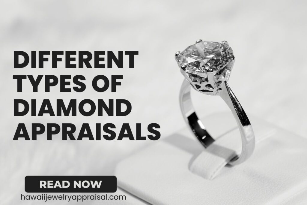 Different Types of Diamond Appraisals